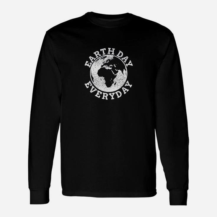 Earth Day Everyday Earth Day Climate Change Long Sleeve T-Shirt