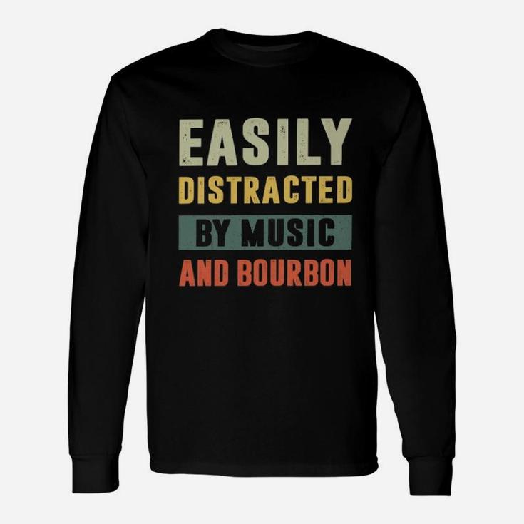 Easily Distracted By Music And Bourbon Vintage Long Sleeve T-Shirt