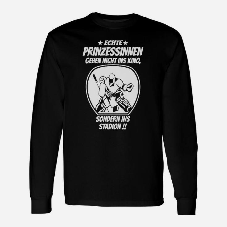 Echte Eishockey Prinzessinen Langarmshirts