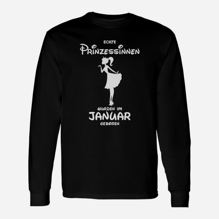 Echte Prinzessinnen Januar Geburtstag Damen Langarmshirts, Schwarz mit Spruch