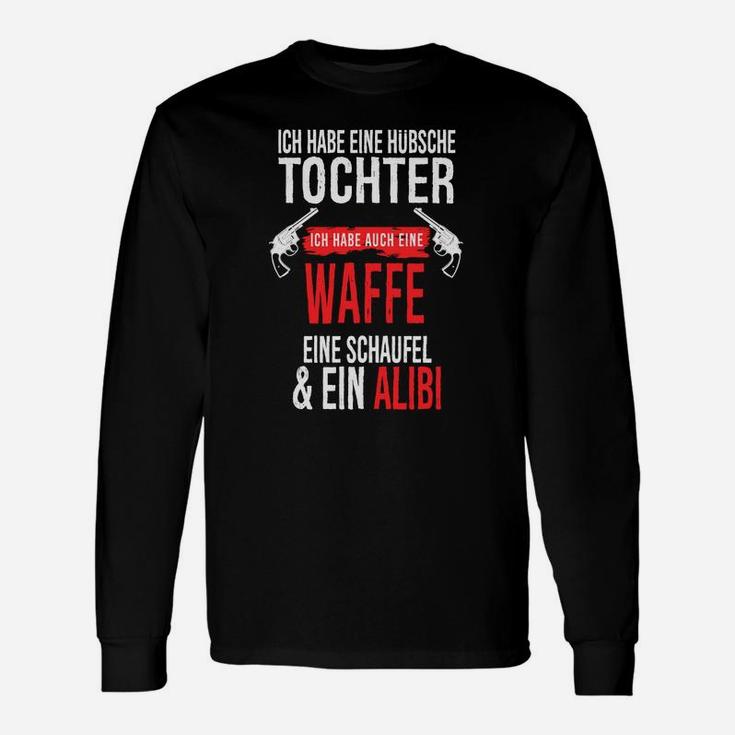 Ein Waffe Ein Schaufel Ein Alibi Langarmshirts