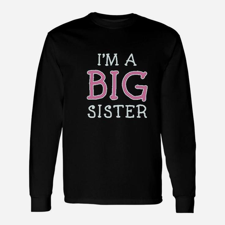 Elder Sibling Idea Im The Big Sister Toddlerkids Girls Fitted Long Sleeve T-Shirt