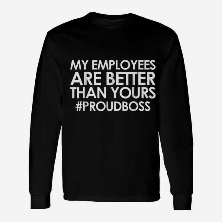 Employee Appreciation Boss Long Sleeve T-Shirt