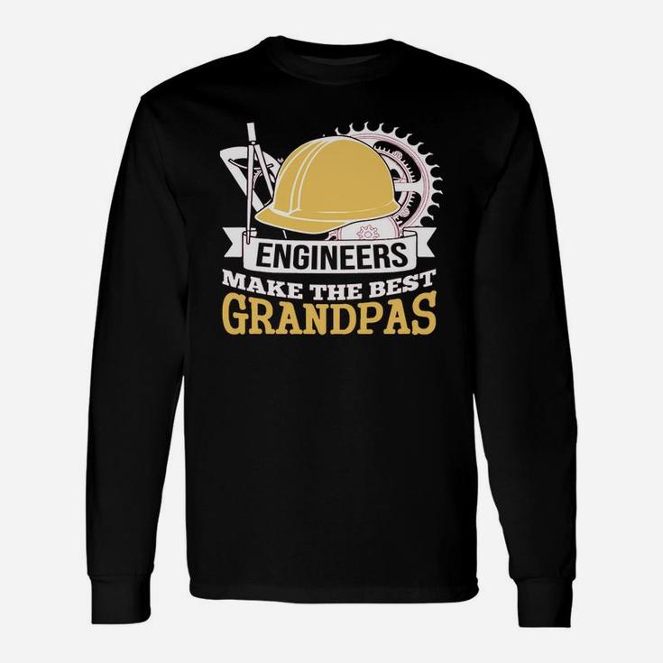 Engineers Make The Best Grandpas Long Sleeve T-Shirt