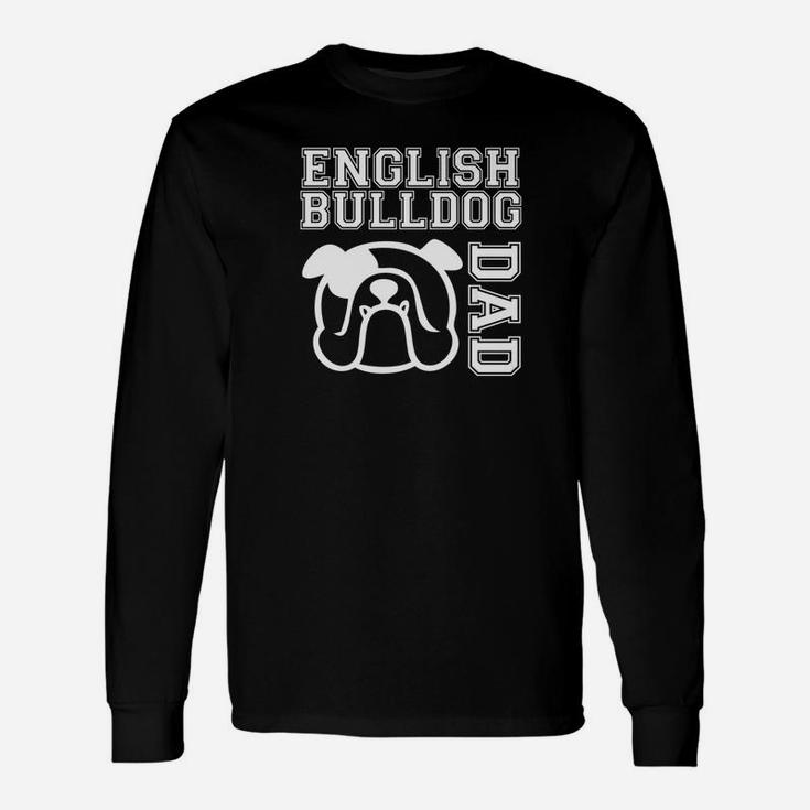 English Bulldog Dad Shirt Long Sleeve T-Shirt