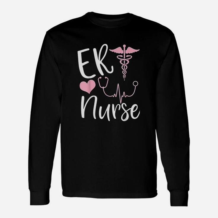 Er Nurse Cute Emergency Room Nurse Long Sleeve T-Shirt