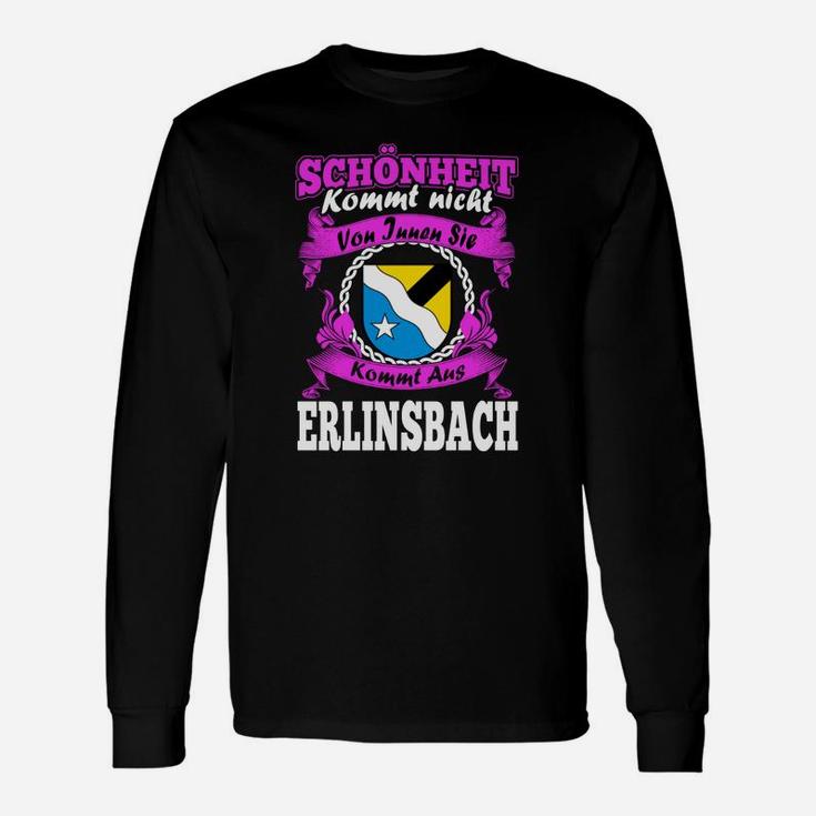 Erinlsbach Stolz Langarmshirts, Spruch Schönheit Kommt aus Erinlsbach