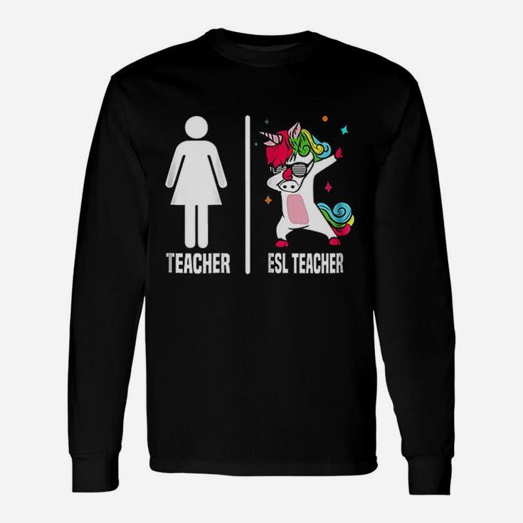 Esl Teacher Unicorn Dabbing Dab Dance Long Sleeve T-Shirt