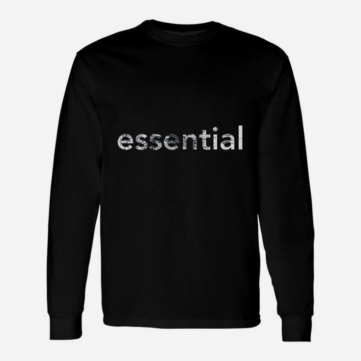 Essential I Am Essential Worker Job Long Sleeve T-Shirt