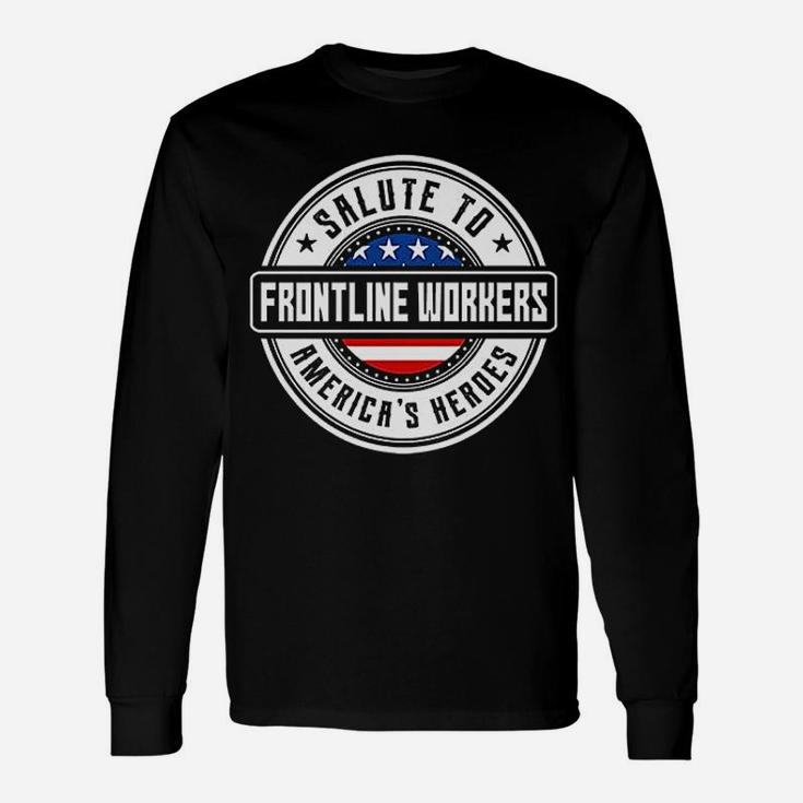 Essential Workers Thank You Frontline Workers Long Sleeve T-Shirt