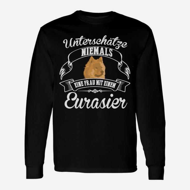 Eurasier Unterschätz Niemals Langarmshirts