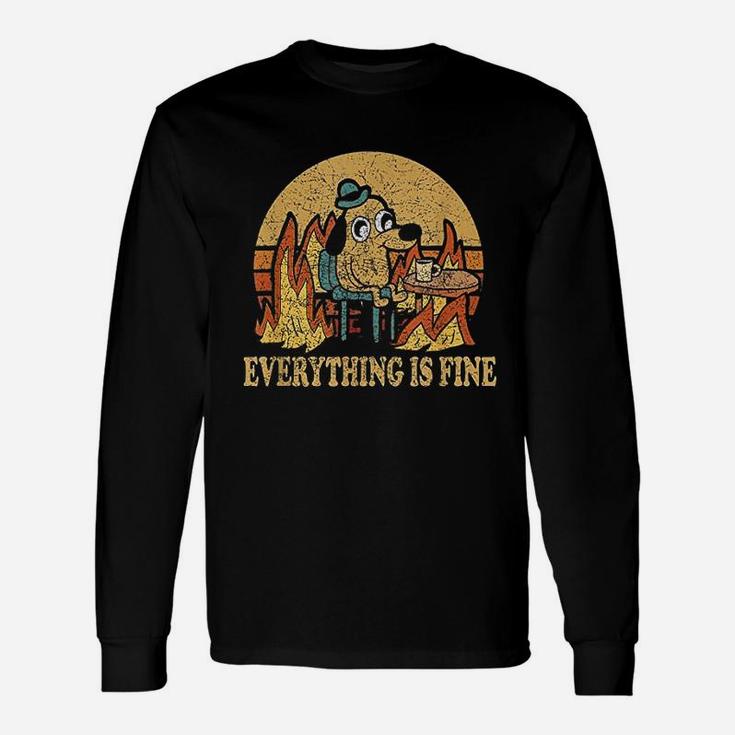 Everything Is Fine Dog Drinking Coffee Burning Meme Long Sleeve T-Shirt