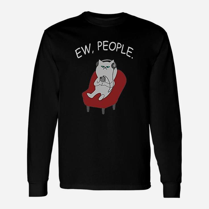 Ew People Cat Lover Cat Lover Kitty Owner Long Sleeve T-Shirt
