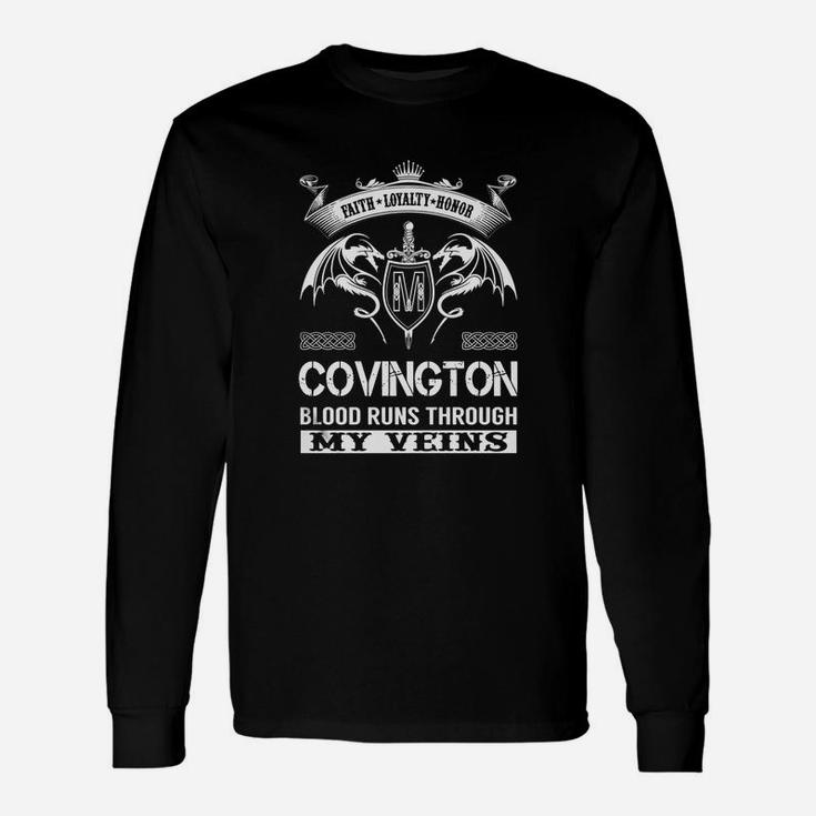 Faith Loyalty Honor Covington Blood Runs Through My Veins Name Shirts Long Sleeve T-Shirt