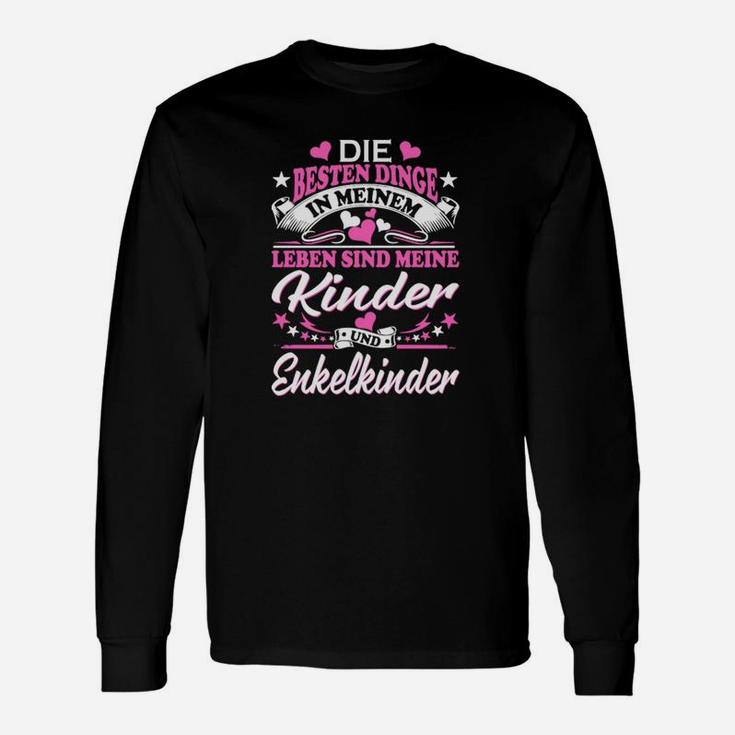 Familienliebe Langarmshirts: Spruch über Kinder und Enkel