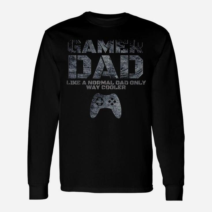 Father Dad Daddy Husband Gamer Dad Long Sleeve T-Shirt