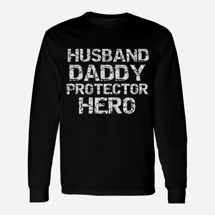 Father Day From Wife Husband Daddy Protector Long Sleeve T-Shirt