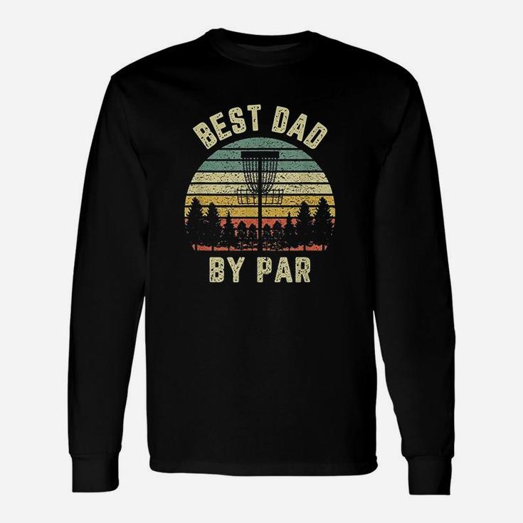 Fathers Best Dad By Par, best christmas gifts for dad Long Sleeve T-Shirt