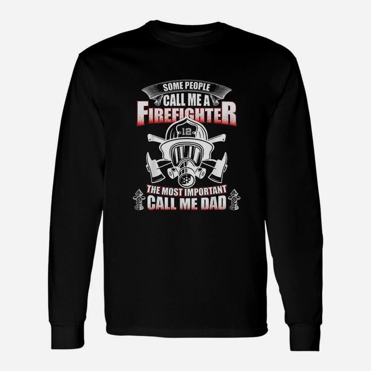 Fathers Day For Firefighter Dad Long Sleeve T-Shirt