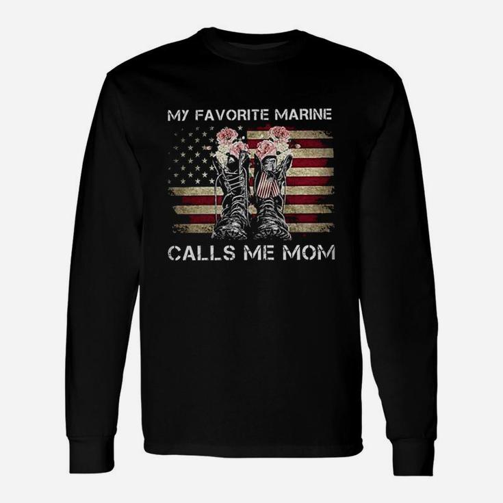 My Favorite Marine Calls Me Mom Veteran American Flag Long Sleeve T-Shirt