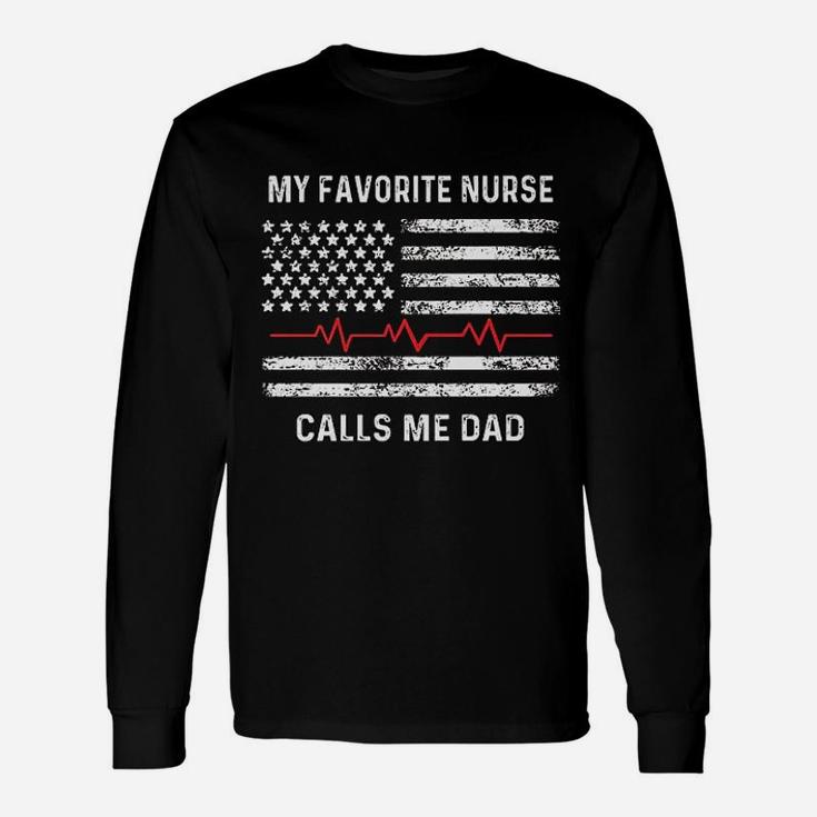 My Favorite Nurse Calls Me Dad American Flag Nurse Long Sleeve T-Shirt
