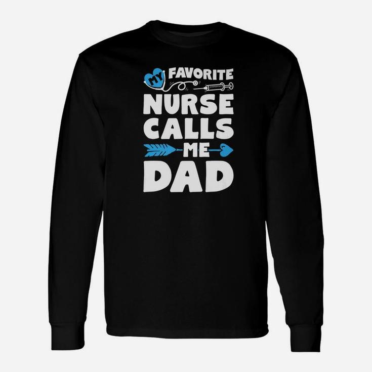 My Favorite Nurse Calls Me Dad Men Father Nursing Long Sleeve T-Shirt