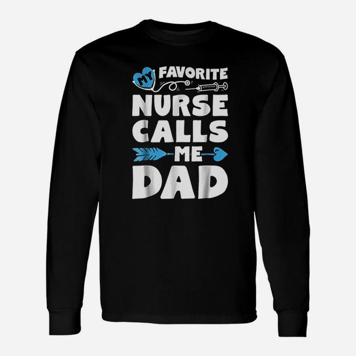 My Favorite Nurse Calls Me Dad Men Father Nursing Long Sleeve T-Shirt