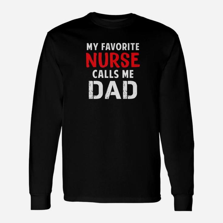 My Favorite Nurse Calls Me Dad Fathers Day Premium Long Sleeve T-Shirt