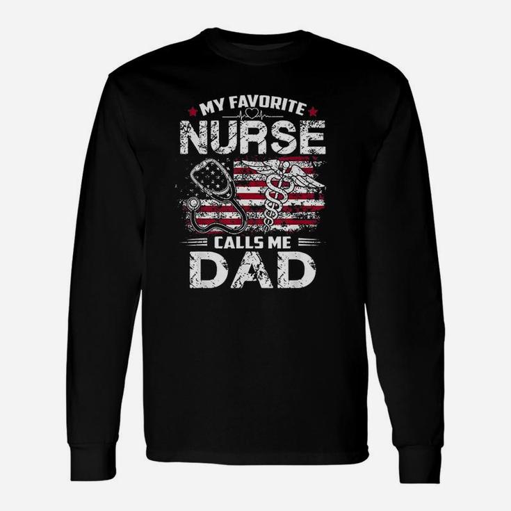 My Favorite Nurse Calls Me Dad Long Sleeve T-Shirt