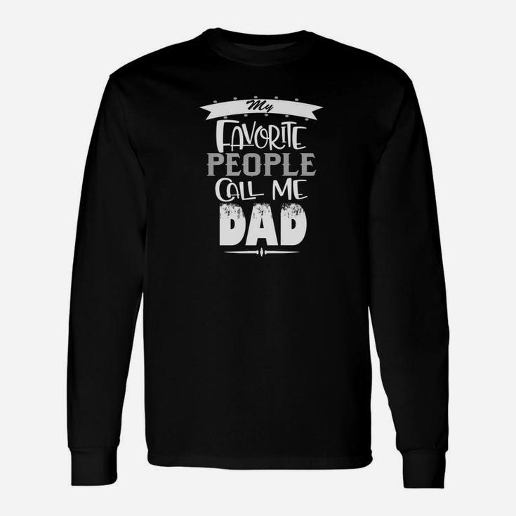 My Favorite People Call Me Dad Fathers Day Premium Long Sleeve T-Shirt