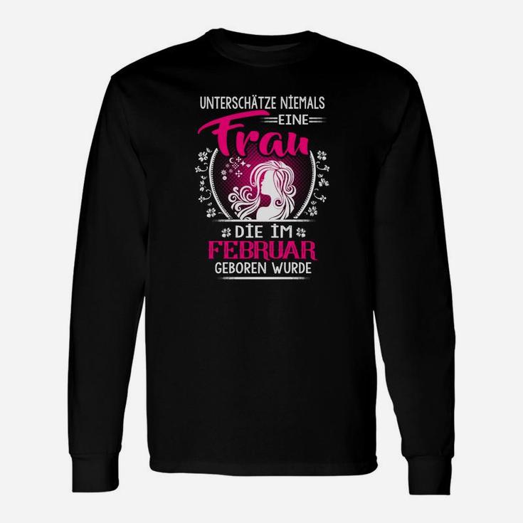 Februar Geborene Frau Langarmshirts, Schwarzes Slogan Tee