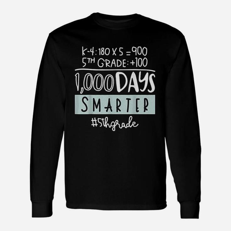 Fifth Grade Teacher 1000 Days Smarter Long Sleeve T-Shirt