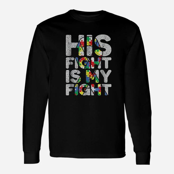 His Fight Is My Fight Awareness And Support Long Sleeve T-Shirt