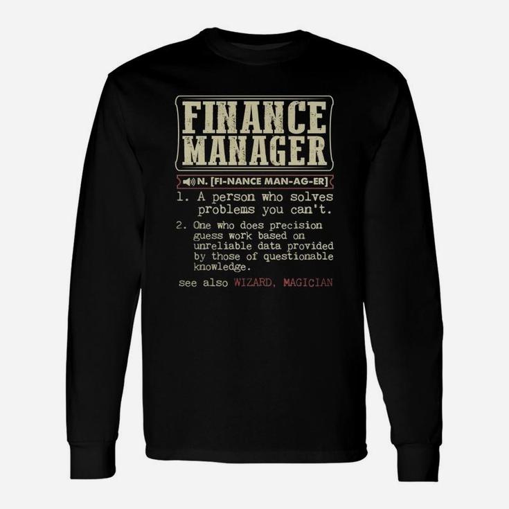 Finance Manager Dictionary Term T-shirt Long Sleeve T-Shirt