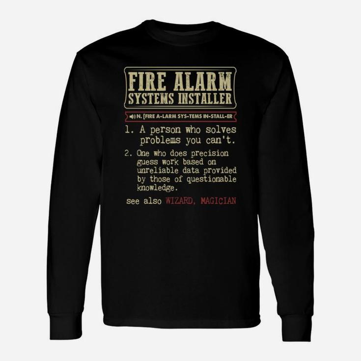 Fire Alarm Systems Installer Dictionary Term T-shirt Long Sleeve T-Shirt