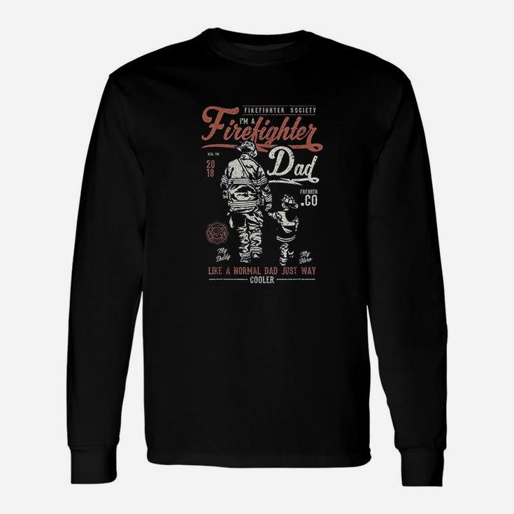 Firefighter Dad Men Fathers Day Fireman Long Sleeve T-Shirt