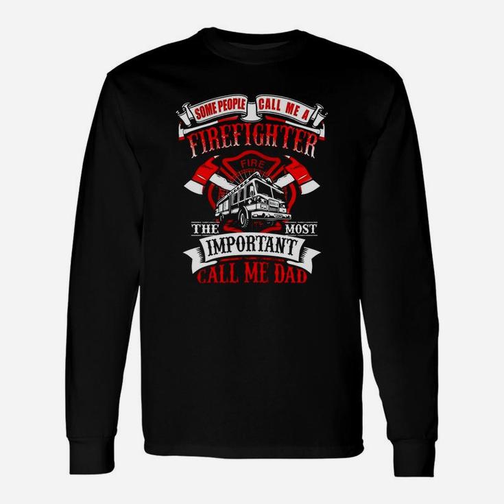 Firefighter Dad Fathers Day For Fireman Shirt Long Sleeve T-Shirt