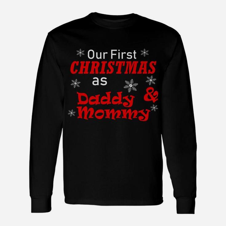 Our First Christmas As Daddy And Mommy Wife Husband Long Sleeve T-Shirt