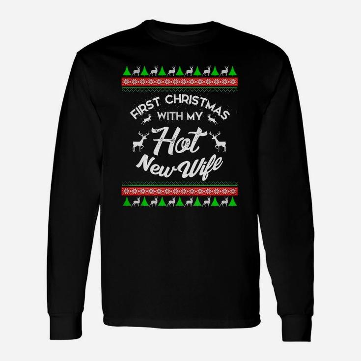 First Christmas With My Hot New Wife Husband Long Sleeve T-Shirt