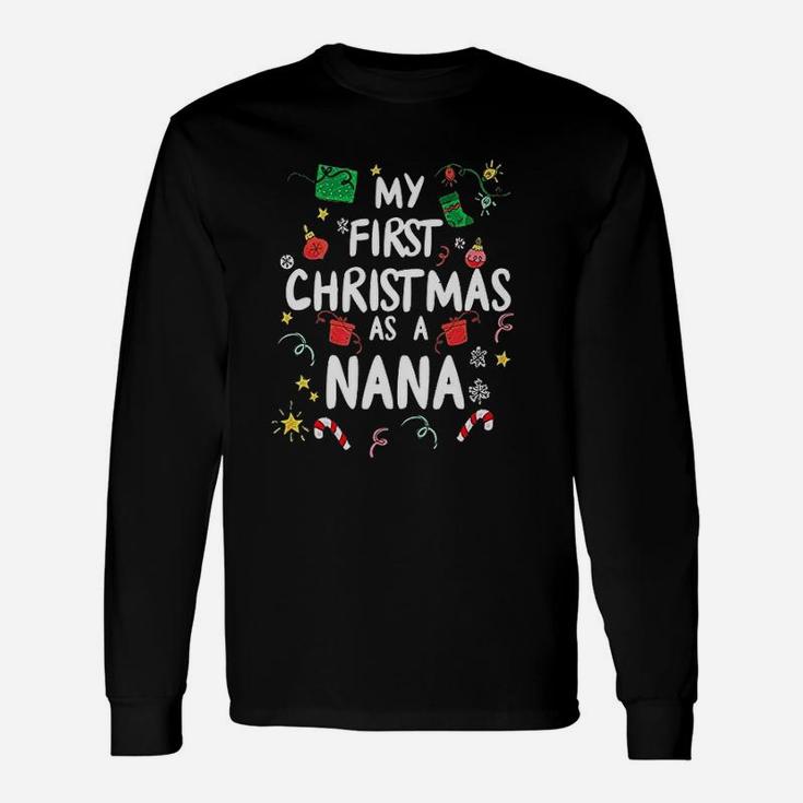 First Christmas As A Nana Grandma Long Sleeve T-Shirt