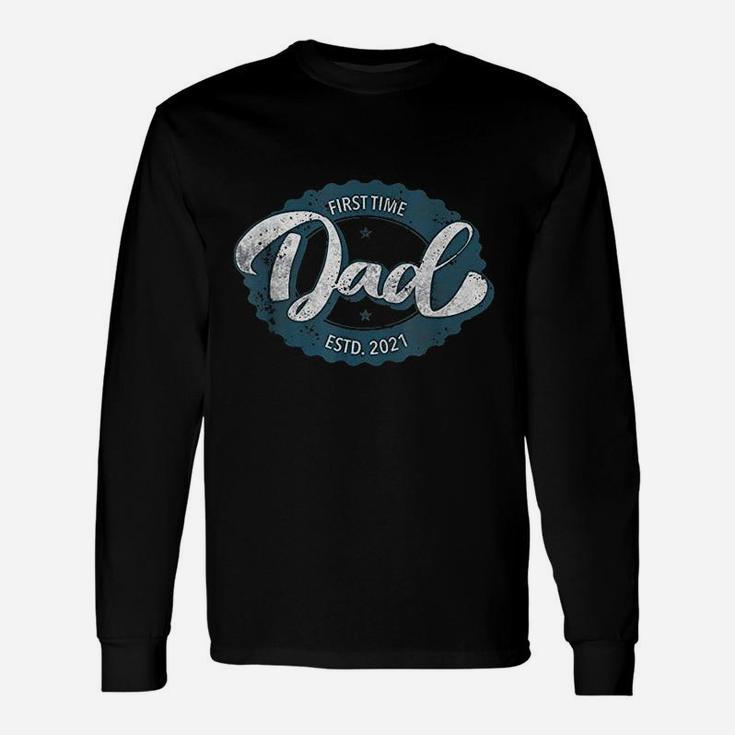 First Time Dad Promoted To Daddy Est 2021 Long Sleeve T-Shirt