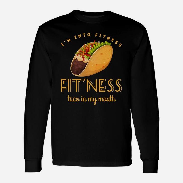 Fitness Taco Gym Men Mexican Food Humor Dad Long Sleeve T-Shirt