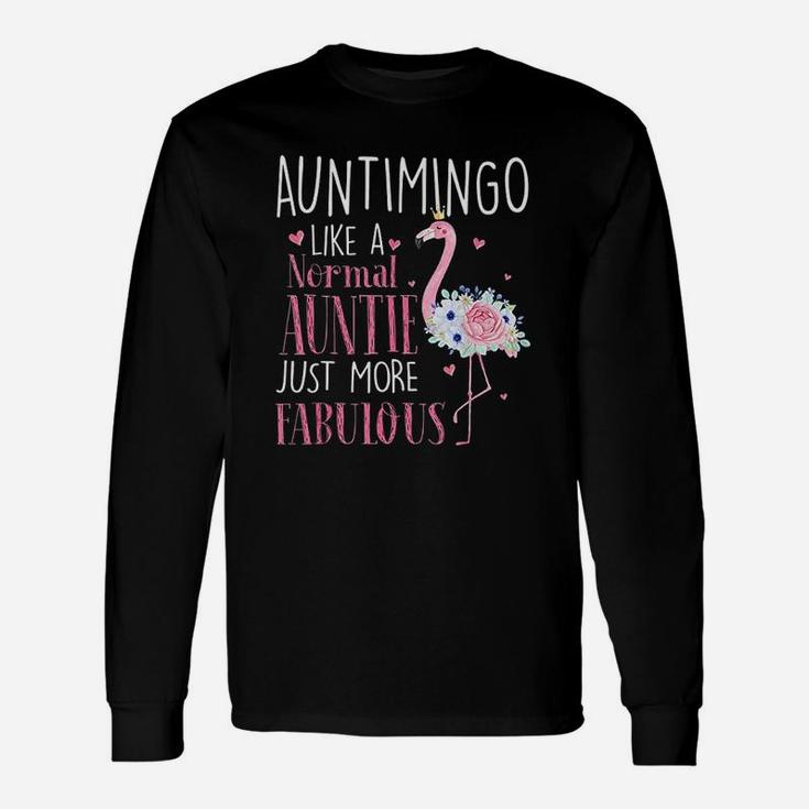 Flamingo Auntimingo Like A Normal Auntie Grandma Long Sleeve T-Shirt