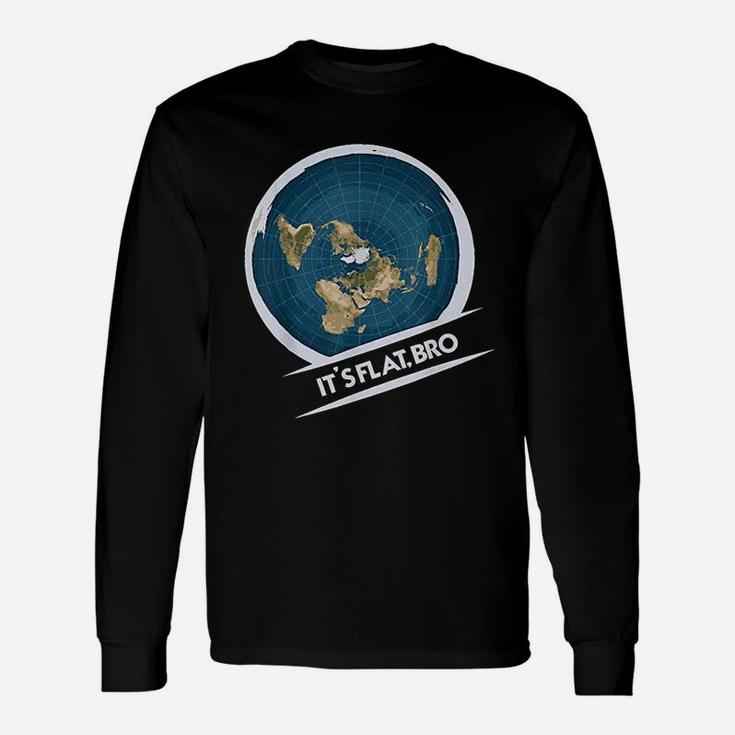 Flat Earth Flat Bro Flat Earther Society Conspiracy Long Sleeve T-Shirt