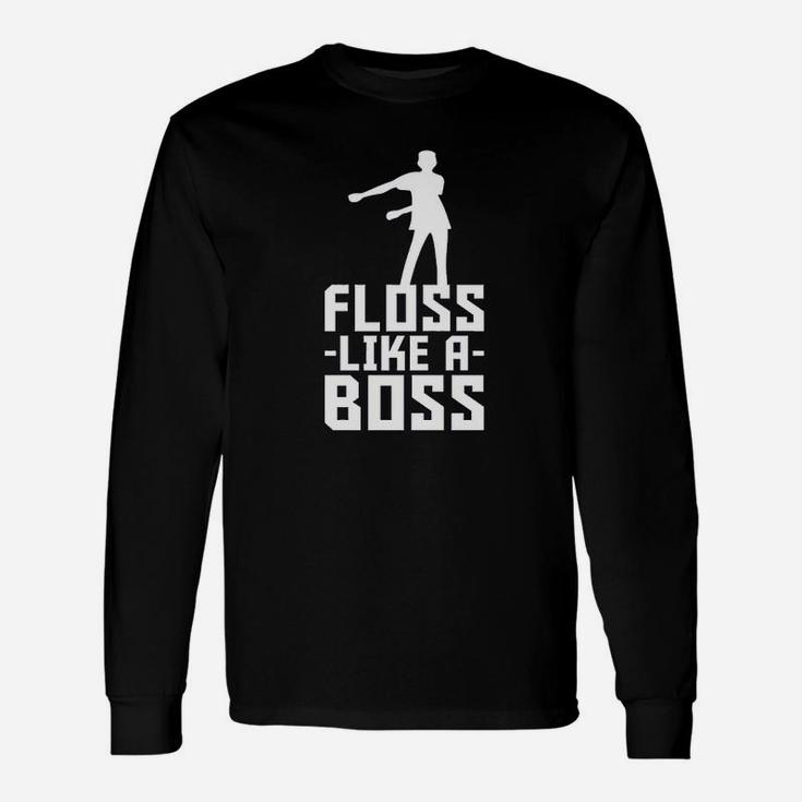 Floss Like A Boss Flossin Dance Emote Long Sleeve T-Shirt