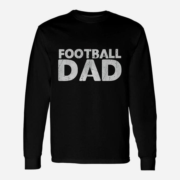Football Dad For Men Birthday Day Long Sleeve T-Shirt