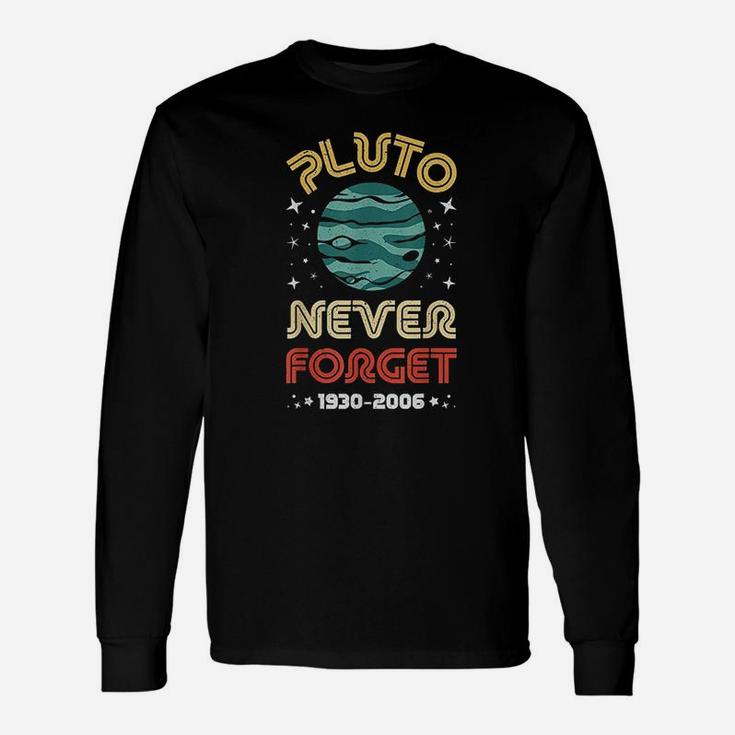 Never Forget Pluto 1930-2006 Science Planet Vintage Space Long Sleeve T-Shirt