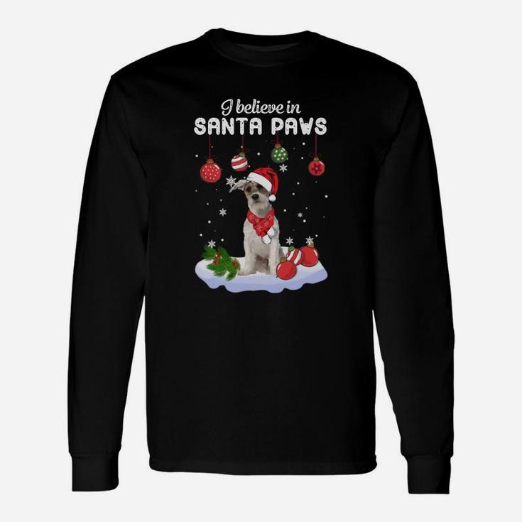 Fox Terrier I Believe In Santa Paws Christmas Shirt Long Sleeve T-Shirt