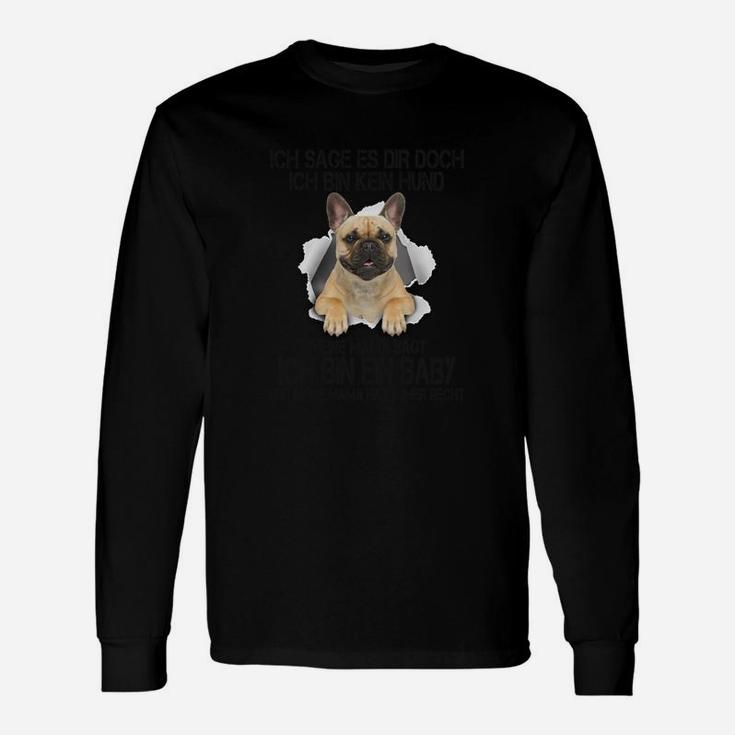 Französische Bulldogge Langarmshirts, Ich Bin Kein Hund Witziges Design
