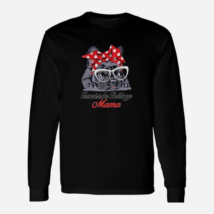 Französische Bulldogge Mama Langarmshirts